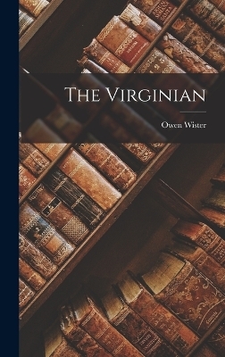 The Virginian - Owen Wister