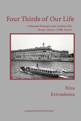 Four Thirds of Our Life - Nina Krivosheina