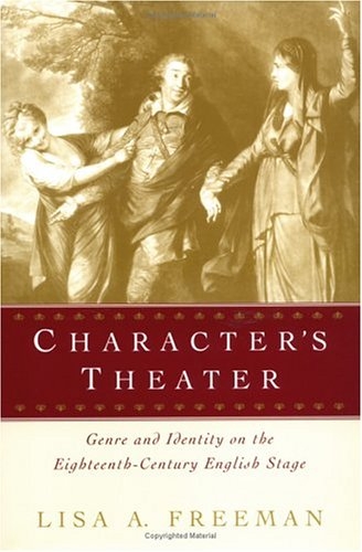 Character''s Theater -  Lisa A. Freeman