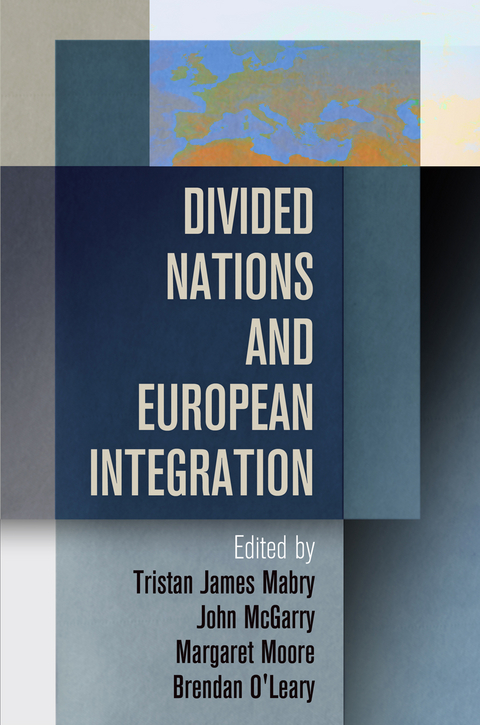 Divided Nations and European Integration - 