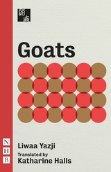 Goats (NHB Modern Plays) - Liwaa Yazji