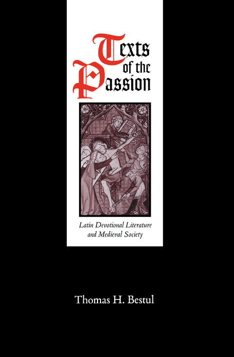 Texts of the Passion - Thomas H. Bestul