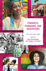 Feminists, Feminisms, and Advertising - 