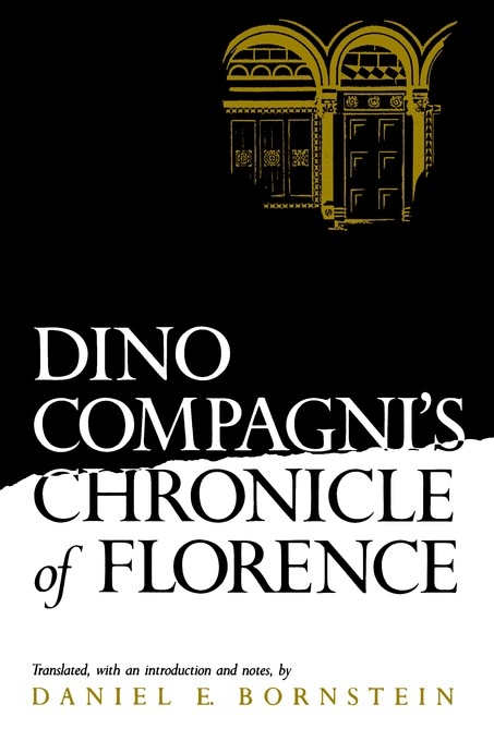 Dino Compagni''s Chronicle of Florence - 