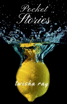 Pocket Stories - Twisha Ray