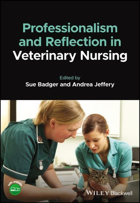 Professionalism and Reflection in Veterinary Nursing - 