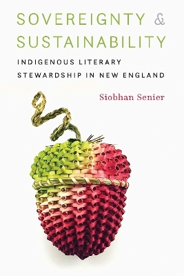 Sovereignty and Sustainability - Siobhan Senier