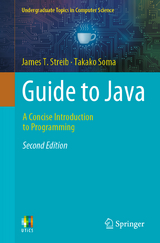 Guide to Java - Streib, James T.; Soma, Takako