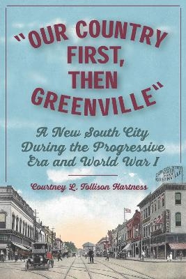 Our Country First, Then Greenville - Courtney L. Tollison Hartness