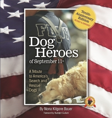 Dog Heroes of September 11th - Nona Kilgore Bauer