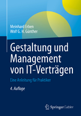 Gestaltung und Management von IT-Verträgen - Erben, Meinhard; Günther, Wolf G. H.