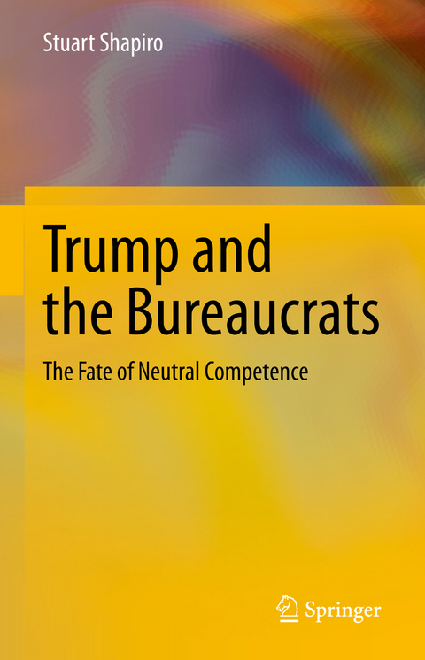 Trump and the Bureaucrats - Stuart Shapiro