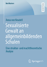 Sexualisierte Gewalt an allgemeinbildenden Schulen - Anna von Keudell