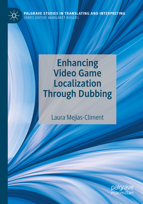 Enhancing Video Game Localization Through Dubbing - Laura Mejías-Climent
