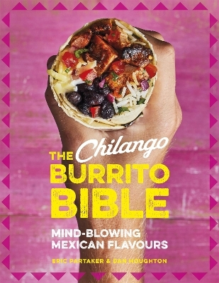 The Chilango Burrito Bible - Eric Partaker