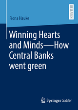 Winning Hearts and Minds—How Central Banks went green - Fiona Hauke