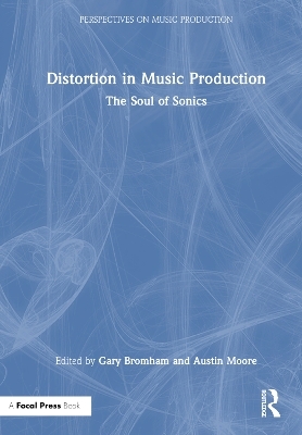 Distortion in Music Production - 