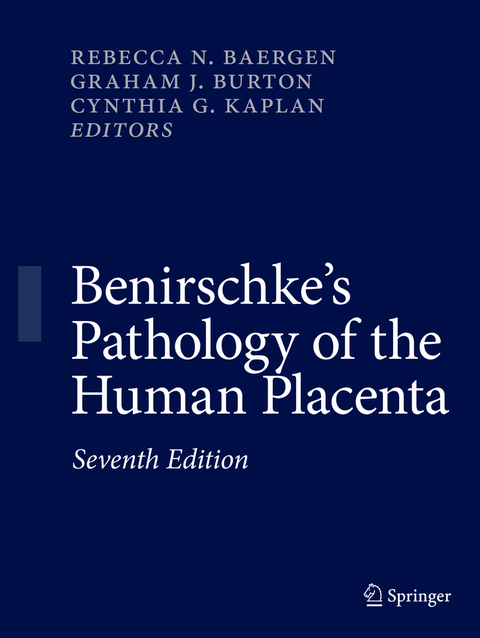Benirschke's Pathology of the Human Placenta - 