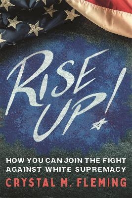 Rise Up! - Crystal Marie Fleming
