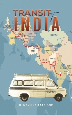 Transit to India - R. Neville Tate OBE