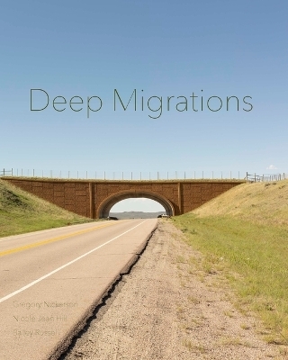 Deep Migrations -  Hill,  Nickerson,  Russel