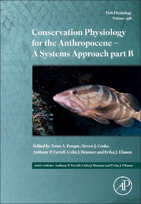 Conservation Physiology for the Anthropocene - Issues and Applications - 