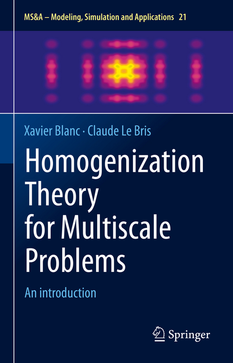 Homogenization Theory for Multiscale Problems - Xavier Blanc, Claude Le Bris