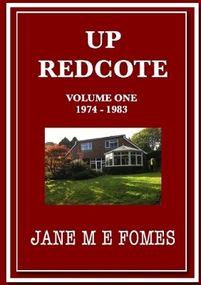 Up Redcote - Jane M E Fomes