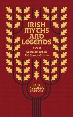 Irish Myths and Legends Vol 2 - Lady Augusta Gregory