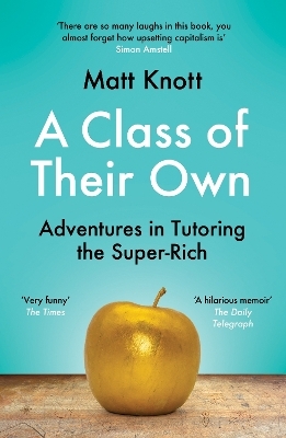 A Class of Their Own - Matthew Hammett Knott