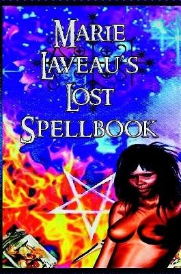 Marie Laveau’s Lost Spell Book - MARIE LAVEAU
