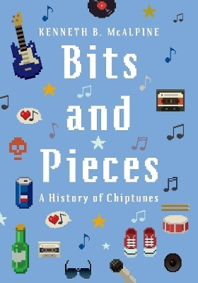 Bits and Pieces - Kenneth B. McAlpine