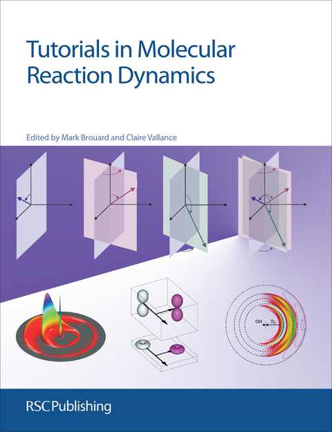 Tutorials in Molecular Reaction Dynamics - 