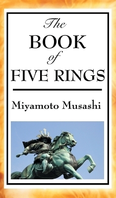 The Book of Five Rings - Miyamoto Musashi