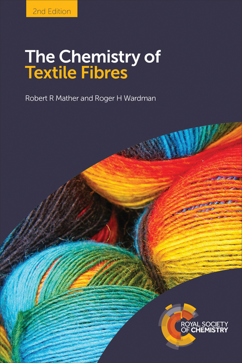 Chemistry of Textile Fibres -  Robert R Mather,  Roger H Wardman