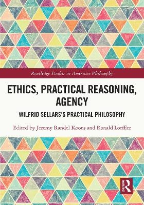 Ethics, Practical Reasoning, Agency - 