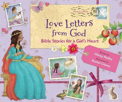 Love Letters from God; Bible Stories for a Girl’s Heart, Updated Edition - Glenys Nellist