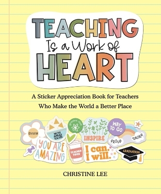 Teaching Is a Work of Heart - Christine Lee