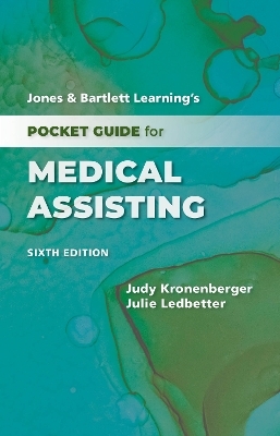 Jones  &  Bartlett Learning's Pocket Guide for Medical Assisting - Judy Kronenberger, Julie Ledbetter