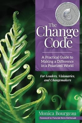 The Change Code - Monica Bourgeau