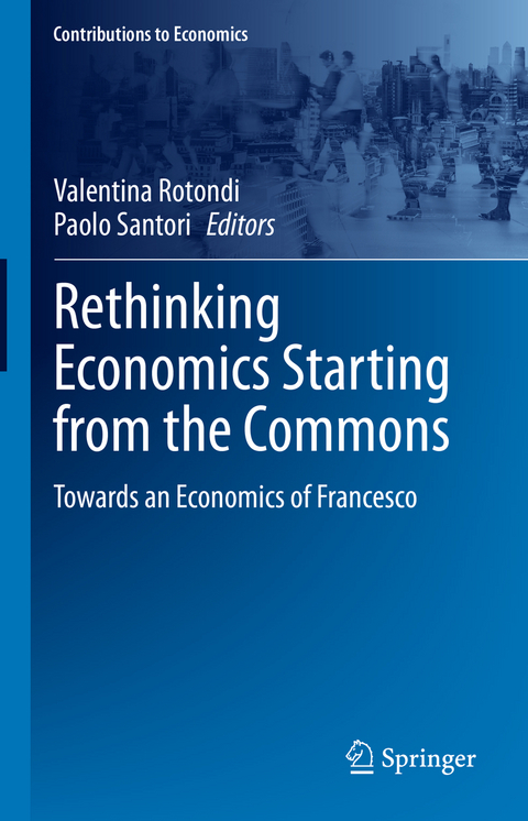 Rethinking Economics Starting from the Commons - 
