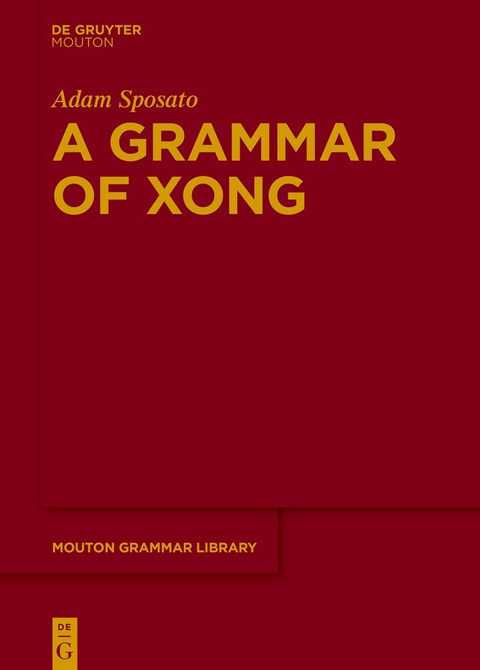 A Grammar of Xong - Adam Sposato