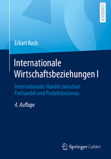Internationale Wirtschaftsbeziehungen I - Eckart Koch