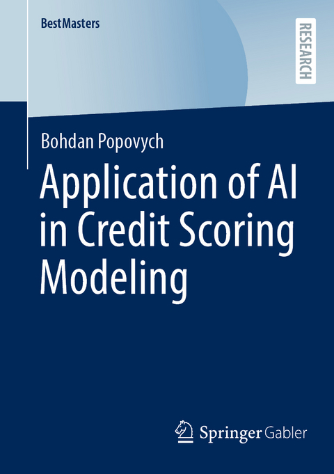 Application of AI in Credit Scoring Modeling - Bohdan Popovych