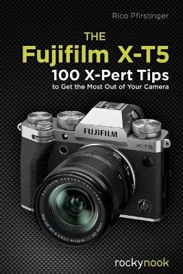 The Fujifilm X-T5 - Rico Pfirstinger