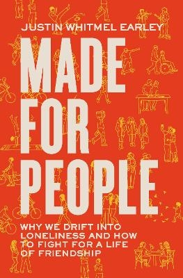 Made for People - Justin Whitmel Earley