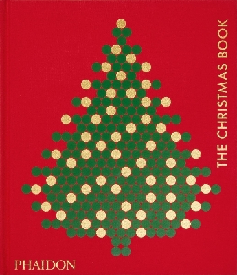 The Christmas Book -  Phaidon Editors