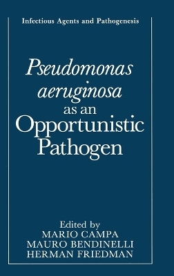 Pseudomonas Aeruginosa as an Opportunistic Pathogen - 