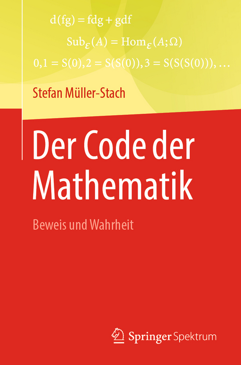 Der Code der Mathematik - Stefan Müller-Stach