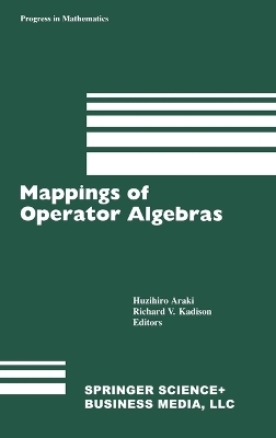 Mappings of Operator Algebras - Huzihiro Araki,  Japan-U.S. Joint Seminar on Operator Algebras 1988 University of Penn, Richard V. Kadison